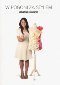 W pogoni za stylem - Katarzyna Bujniewicz