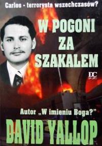 W pogoni za szakalem - David Yallop
