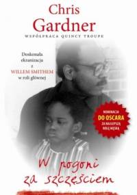 W pogoni za szczęściem - Chris Gardner