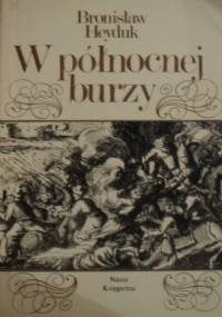 W północnej burzy - Bronisław Heyduk