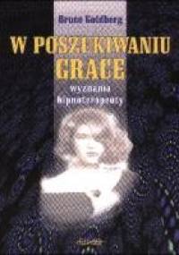 W poszukiwaniu Grace - Bruce Goldberg