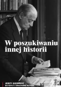 W poszukiwaniu innej historii - Rafał Stobiecki, Sławomir M. Nowinowski