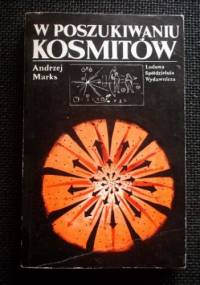 W poszukiwaniu kosmitów - Andrzej Marks