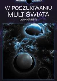W poszukiwaniu Multiświata - John Gribbin