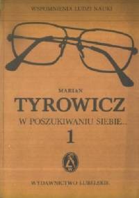 W poszukiwaniu siebie - Marian Tyrowicz