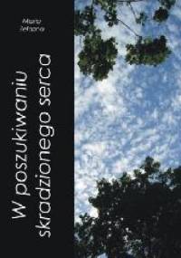 W poszukiwaniu skradzionego serca - Maria Żelazna