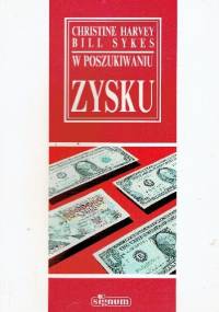 W poszukiwaniu zysku - Christine Harvey, Bill Sykes