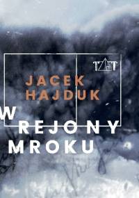 W rejony mroku - Jacek Hajduk