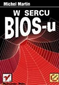 W sercu BIOS-u - Martin Michel