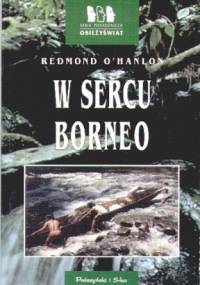 W sercu Borneo - Redmond O'Hanlon