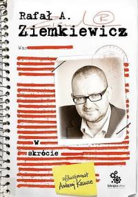 W skrócie - Rafał A. Ziemkiewicz