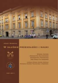 W służbie przeszłości i nauki - Józef Marecki