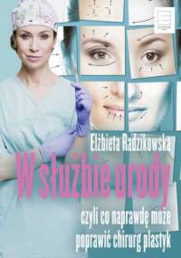 W służbie urody - Radzikowska Elżbieta