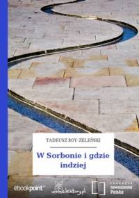 W Sorbonie i gdzie indziej - Tadeusz Boy-Żeleński