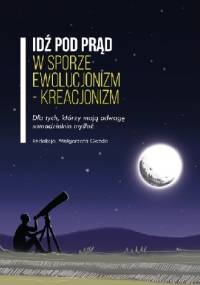 W sporze ewolucjonizm - kreacjonizm - Małgorzata Gazda