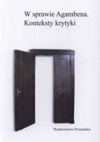 W sprawie Agambena. Konteksty krytyki