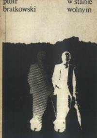 W stanie wolnym - Piotr Bratkowski