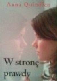 W stronę prawdy - Anna Quindlen