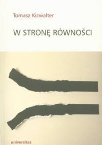 W stronę równości - Tomasz Kizwalter