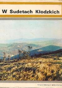 W Sudetach Kłodzkich - Wojciech Walczak, Stefan Arczyński