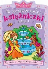 W świecie małej księżniczki. Zeszyt 4 - Agnieszka Bator