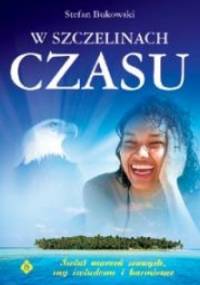 W szczelinach czasu - Stefan Bukowski