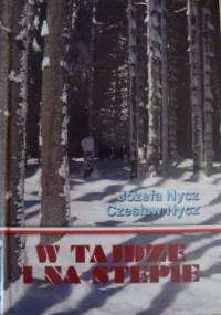 W tajdze i na stepie - Józef i Czesław Nycz