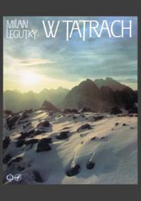 W Tatrach - Milan Legutky