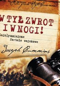 W tył zwrot i w nogi! - Joseph Cummins
