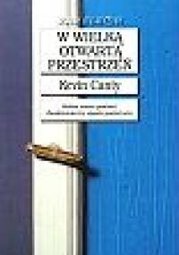 W wielką otwartą przestrzeń - Kevin Canty