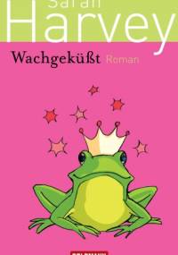 Wachgeküßt - Sarah Harvey