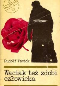 Waciak też zdobi człowieka - Rudolf Paciok