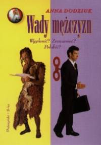 Wady mężczyzn - Anna Dodziuk