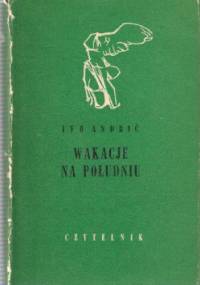 Wakacje na południu - Ivo Andrić
