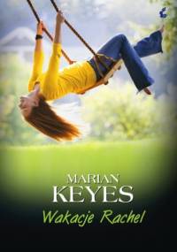 Wakacje  Rachel - Marian Keyes