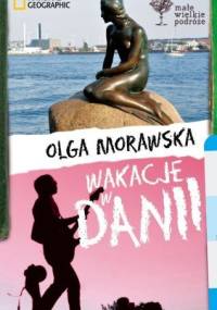 Wakacje w Danii - Olga Morawska