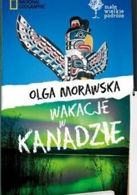 Wakacje w Kanadzie - Olga Morawska