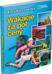 Wakacje za pół ceny - Anna Kłossowska
