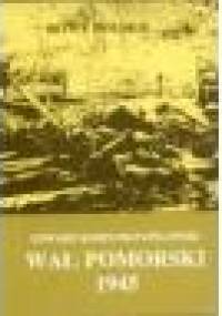 Wał Pomorski 1945 - Edward Kospath-Pawłowski