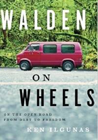 Walden on Wheels - Ken Ilgunas