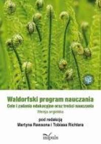 Waldorfski program nauczania - Tobias Richter, Martyn Rawson