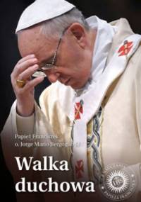 Walka duchowa - Franciszek (papież)