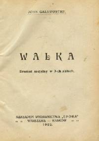 Walka - John Galsworthy