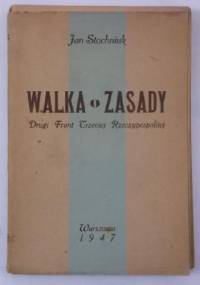 Walka o zasady. Drugi front Trzeciej Rzeczypospolitej - Jan Stachniuk