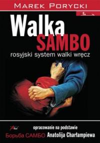 Walka Sambo. Rosyjski system walki wręcz - Marek Porycki