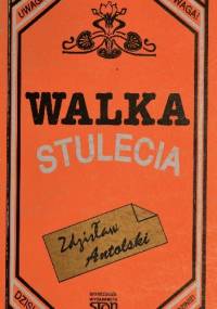 Walka stulecia - Zdzisław Antolski