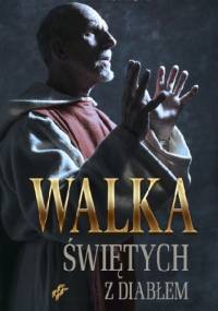 Walka Świętych z diabłem - praca zbiorowa