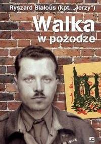 Walka w pożodze - Ryszard Białous