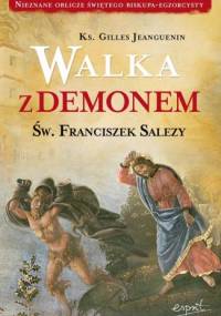 Walka z demonem. Św. Franciszek Salezy - Ks. Gilles Jeanguenin