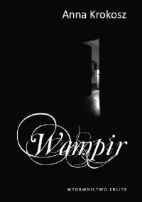 Wampir - Anna Krokosz